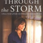 Through The Storm: A Real Story of Fame and Family in a Tabloid World